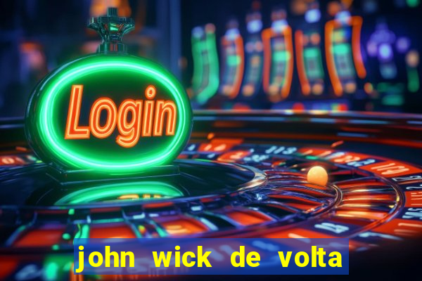 john wick de volta ao jogo download